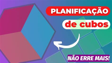 Planificação do Cubo Teoria YouTube