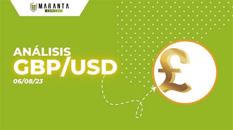 Análisis Gbpusd‼ Actualizado 6 De Agosto De 2023 Youtube