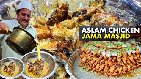 Aslam Chicken Jama Masjid Famous Aslam Tandoori Butter Chicken At Jama Masjid Jama Masjid