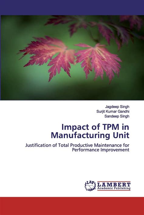 Buy Impact Of TPM In Manufacturing Unit Justification Of Total