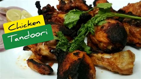 Chicken Tandoori Tandoori Without Oven How To Make Chicken Tandoori