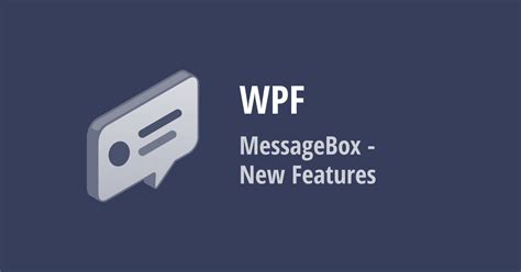 WPF MessageBox Text Selection Button Images Closing Timer V22 2