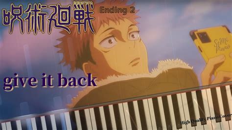 Jujutsu Kaisen Cour Ed Give It Back C Shu Nie Piano Cover