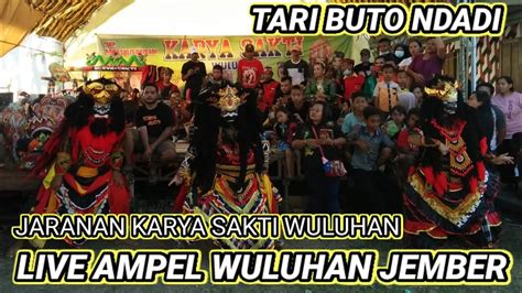 TARI BUTO BANYUWANGI NDADI VERSI JARANAN KARYA SAKTI LIVE AMPEL