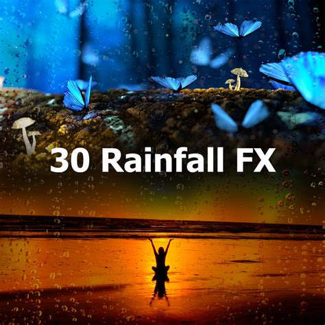 30 Rainfall Fx Album By Yoga Rain Spotify