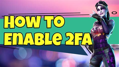 How To Get Fa In Fortnite How To Enable Fa In Fortnite Two Factor