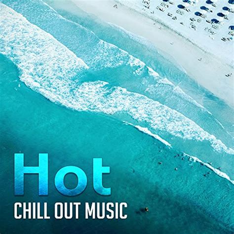 Hot Chill Out Music Relaxation Sensual Dance Sex Music Ibiza