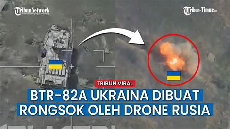 Kendaraan BTR 82A Ukraina Dihantam Habis Drone Lancet Rusia Zelensky