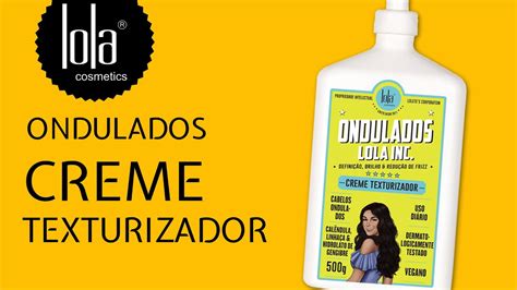 Lola Ondulados Creme Texturizador Youtube