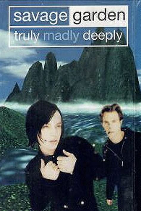 Savage Garden Truly Madly Deeply