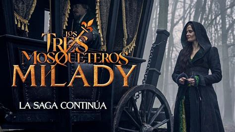 Los Tres Mosqueteros Milady Estreno 4 De Enero ¡sólo En Cines Youtube