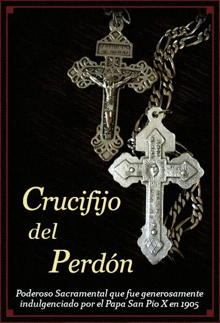 Como ovejas sin Pastor EL CRUCIFIJO DEL PERDÓN indulgenciado por San