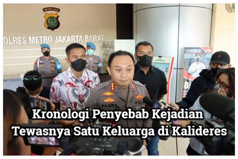 Kronologi Penyebab Kejadian Tewasnya Satu Keluarga Di Kalideres