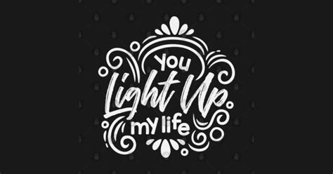 You Light Up My Life - You Light Up My Life - Hoodie | TeePublic