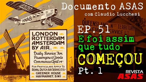 E foi assim que tudo começou Parte 1 Documento Revista Asas Ep 051