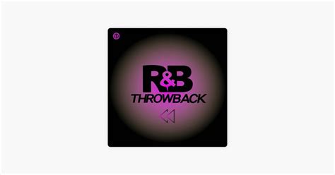 R B Throwback RnB Anthems From The 90s 00s By Topsify Global Apple