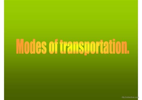 Transportation Modes General Vocabu English Esl Powerpoints