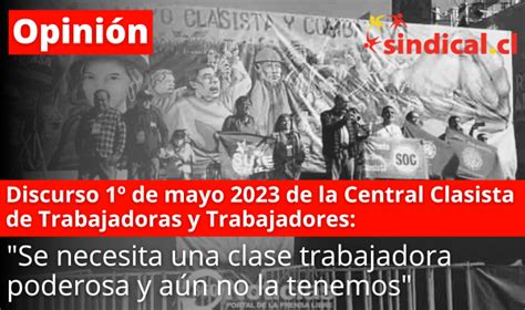 Sindical cl Discurso 1º de mayo 2023 de la Central Clasista de