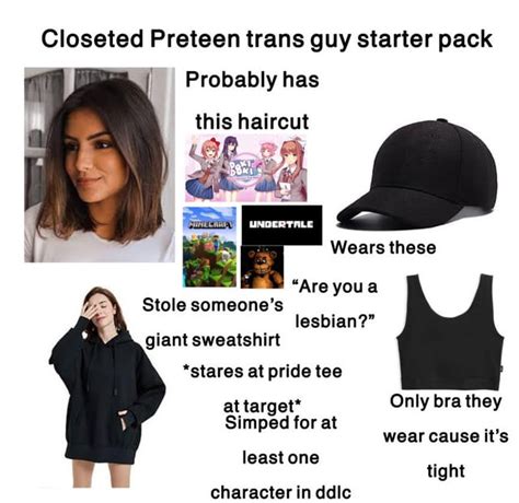 Closeted Preteen Trans Guy Starter Pack R Starterpacks