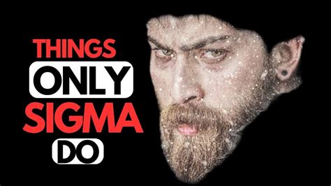 10 Unusual Things Only Sigma Males Do Youtube