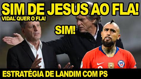 Sim De Jorge Jesus Ao Fla Vidal Quer O Flamengo Estrat Gia De