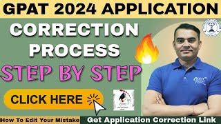 Gpat 2024 Application Form Correction Process Step By Step Process