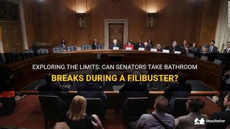 Exploring The Limits Can Senators Take Bathroom Breaks During A Filibuster Shunshelter