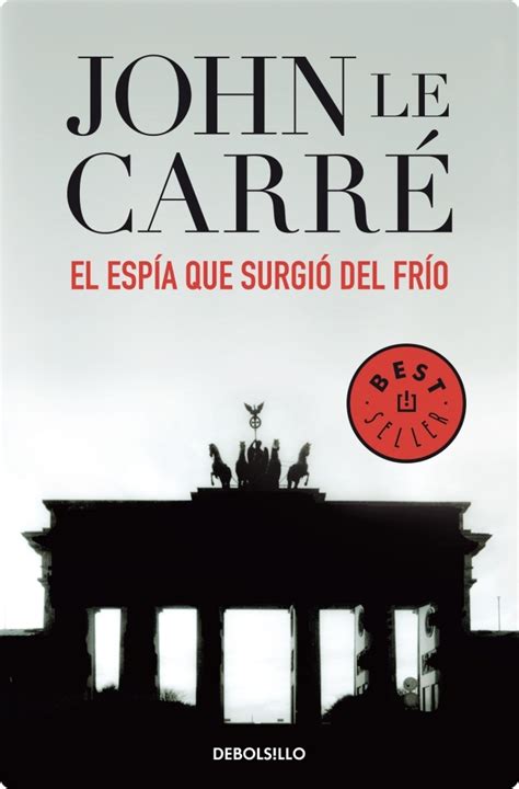 La Cueva De Los Libros El Espía Que Surgió Del Frío De John Le Carré