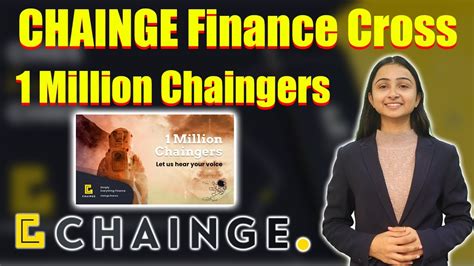 Chainge Finance Crosses 1 Million Chaingers YouTube