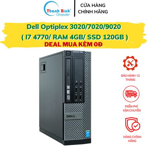 Bán Cây Máy Tính Dell Cũ Dell Optiplex 302070209020 I7 47704g120g