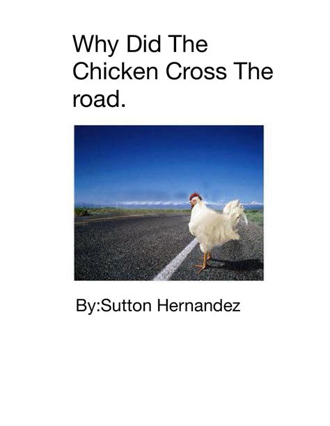 Why Did The Chicken Cross The Road Book 350650