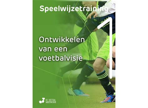 PDF Ontwikkelen Van Een Voetbalvisie Voetbaltrainer Nl Opzet Van