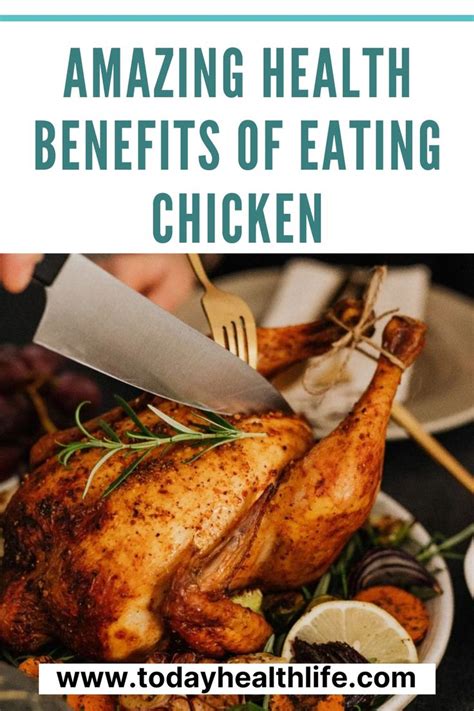 Amazing Health Benefits Of Eating Chicken In 2024 Benefits Of Eating