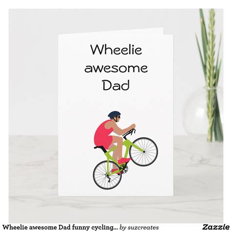 Wheelie Awesome Dad Funny Cycling Fathers Day Card Zazzle Best Dad