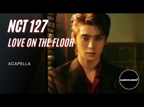 Clean Acapella NCT 127 Love On The Floor YouTube