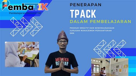 Praktik Penerapan TPACK Pada Fase F PKK SMK Ardian Sufandi SMKN 2