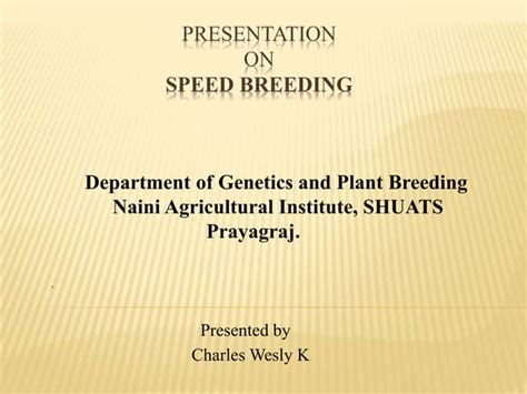 Speed Breeding Presentation Ppt