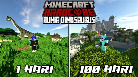 100 Hari Di Minecraft Hardcore Dunia Dinosaurus YouTube