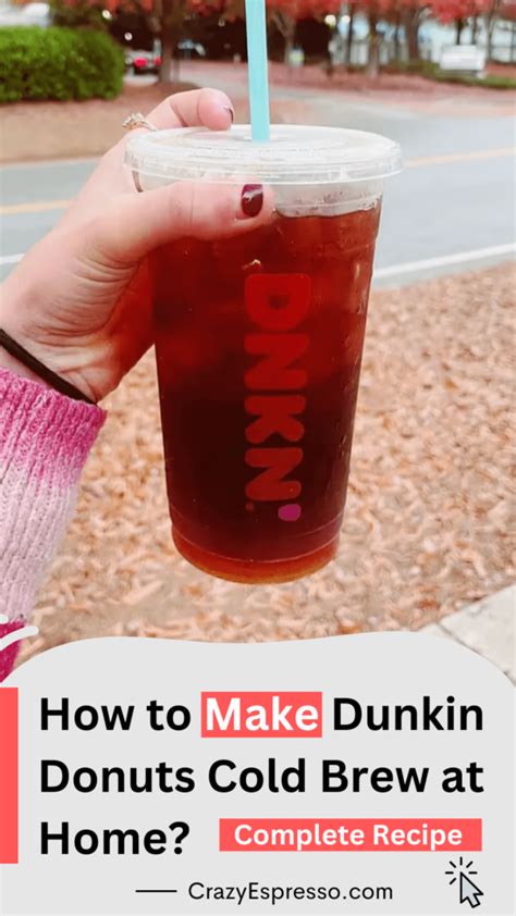 Dunkin Donuts Cold Brew Recipes To Try This Summer Crazy Espresso