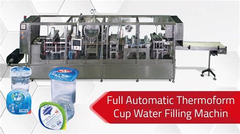 Full Automatic Thermoform Cup Water Filling Machine ماكينة تصنيع وتعبئة