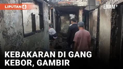 VIDEO Kebakaran Di Gang Kebor Gambir 2 Orang Tewas Dan 600 Jiwa