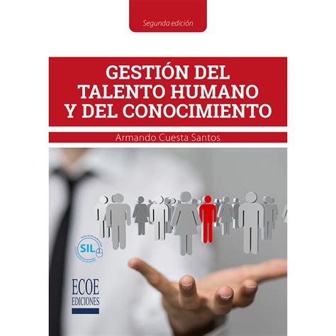 Gestión del talento humano y del conocimiento 2da edición Edición en