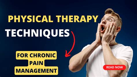 Physical Therapy Techniques For Chronic Pain Management Neuromuscular