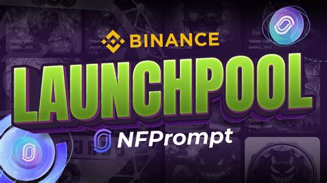 NFPrompt NFP Binance 41 Launchpool YouTube