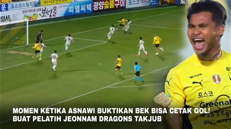 Pelatih Jeonnam Takjub Asnawi Buktikan Bisa Cetak Gol Kepada Jeonnam