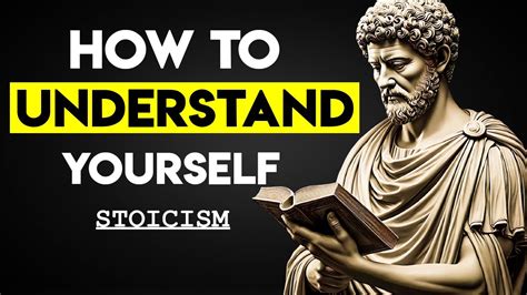 How To Understand Yourself Marcus Aurelius Stoicism Youtube