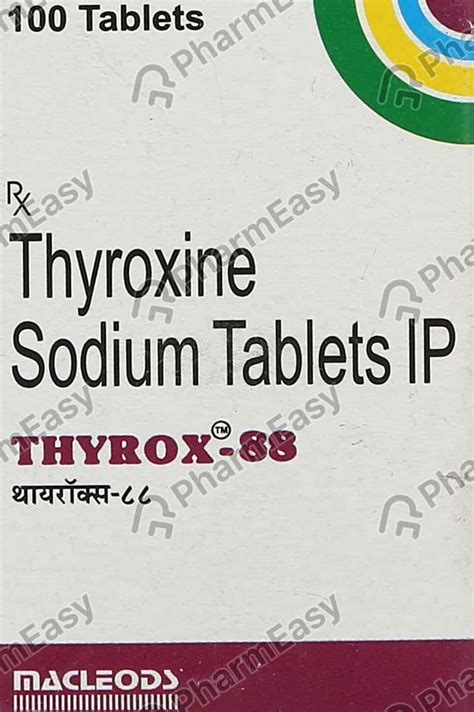 Thyrox 88 Mcg Tablet 100 Uses Side Effects Price Dosage