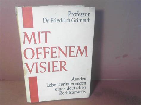 Mit Offenem Visier Aus Den Lebenserinnerungen Eines Deutschen