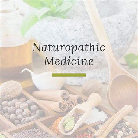 Naturopathic Medicine Naturopath Naturopathic Medicine Naturopathy