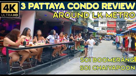 3 Condo Reviews And Soi Buakhao LK Metro Soi Chaiyapoon Soi Boomerang